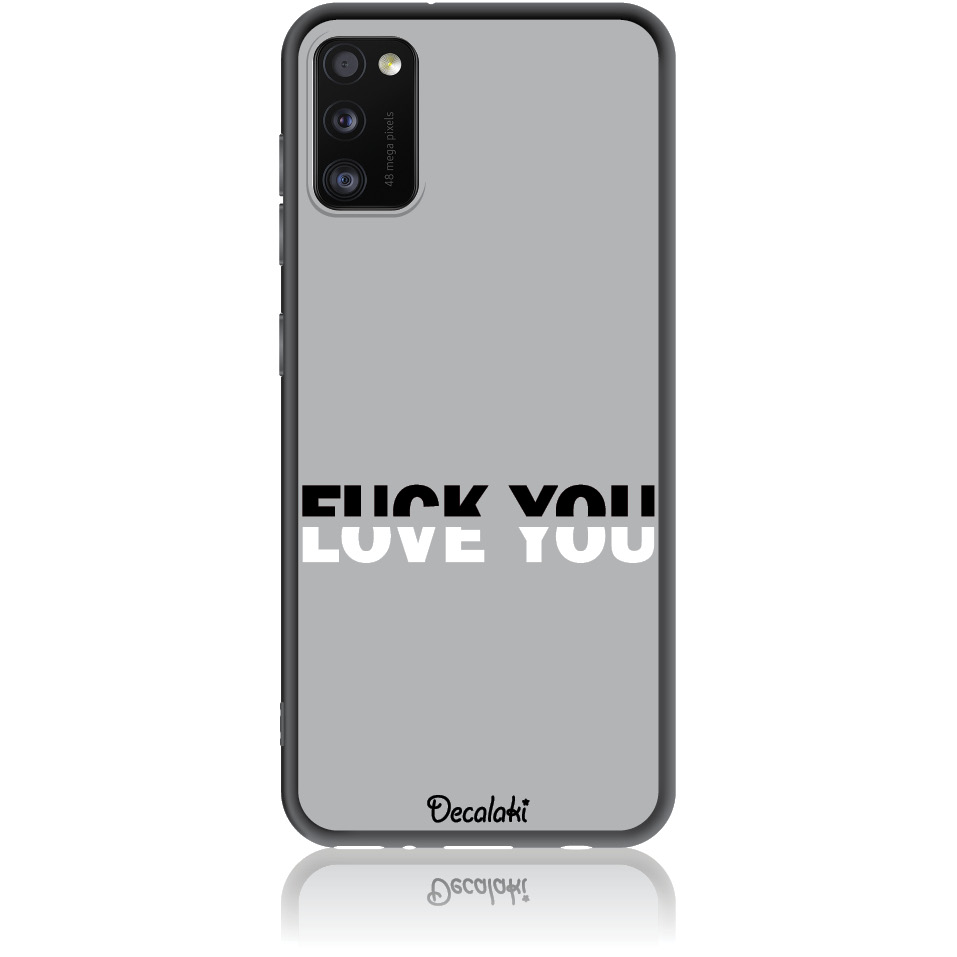 Θήκη για Samsung Galaxy A41 Fuck You or Love You