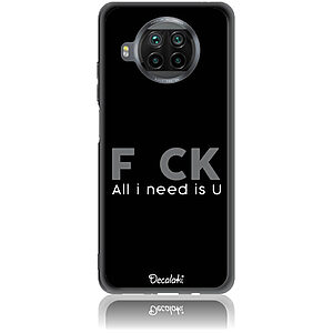 Θήκη για Xiaomi Mi 10T Lite F_ck All I Need Is U