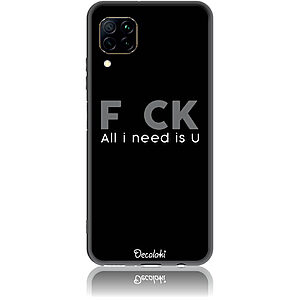 Θήκη για Huawei P40 Lite F_ck All I Need Is U