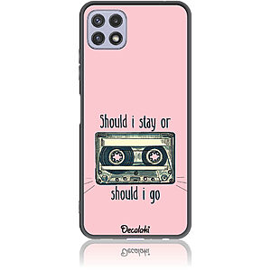 Θήκη για Samsung Galaxy A22 5G Should i Stay or Should i Go