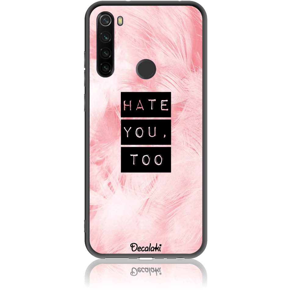 Θήκη για Xiaomi Redmi Note 8T Hate You Too Sweetie