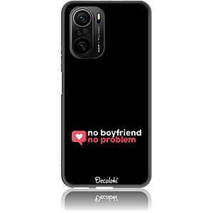 Θήκη για Xiaomi Poco F3 / Mi 11i No Boyfriend No Problem