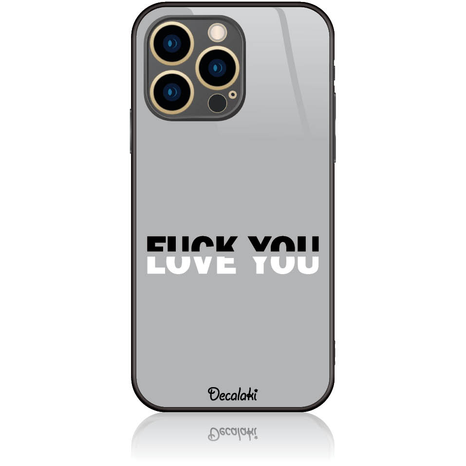 Θήκη για iPhone 13 Pro Fuck You or Love You