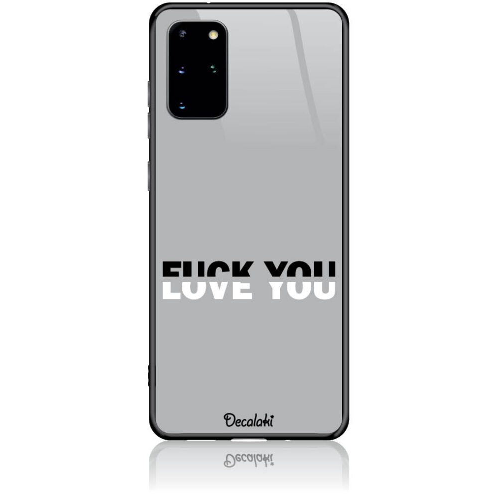 Θήκη για Samsung Galaxy S20 Plus Fuck You or Love You