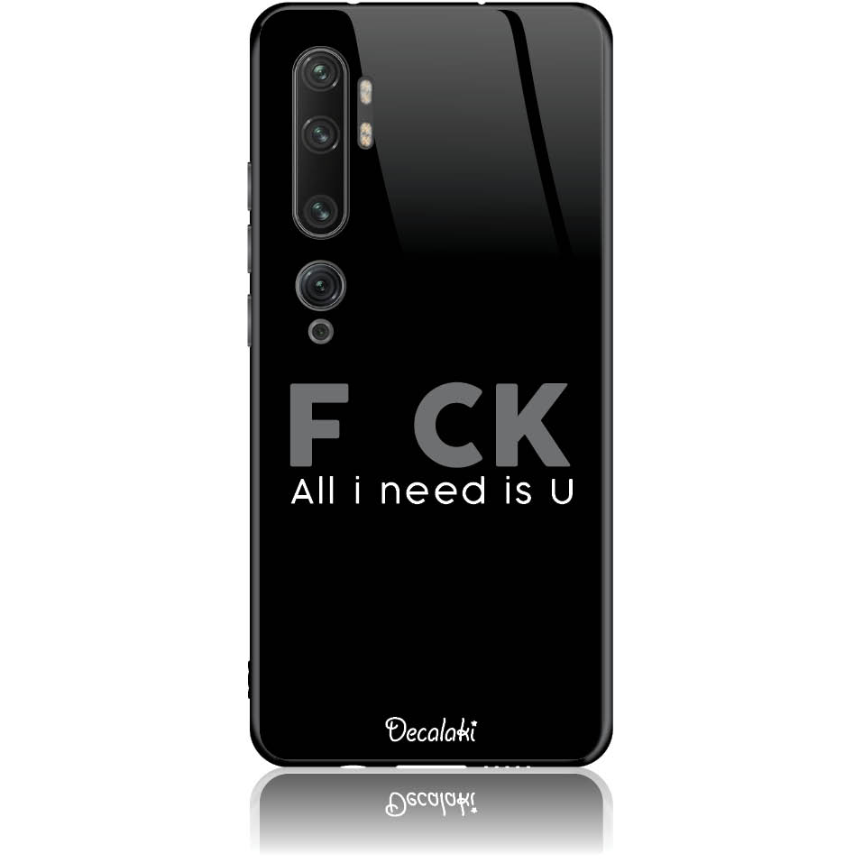 Θήκη για Xiaomi Mi Note 10 / Pro F_ck All I Need Is U
