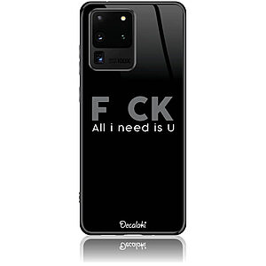Θήκη για Samsung Galaxy S20 ULTRA F_ck All I Need Is U