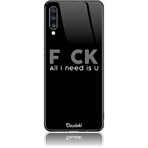 Θήκη για Samsung Galaxy A70 F_ck All I Need Is U