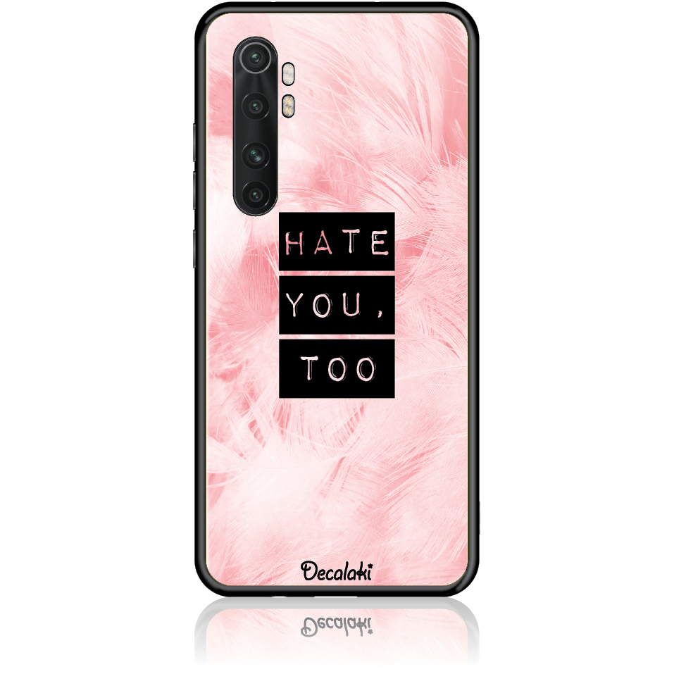 Θήκη για Xiaomi Mi Note 10 Lite Hate You Too Sweetie