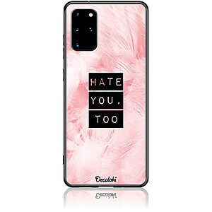 Θήκη για Samsung Galaxy S20 Plus Hate You Too Sweetie