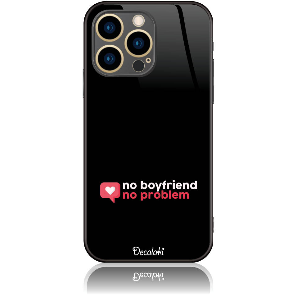 Θήκη για iPhone 13 Pro No Boyfriend No Problem