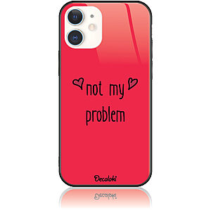 Θήκη για iPhone 12 Mini Not My Problem