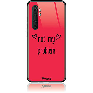 Θήκη για Xiaomi Mi Note 10 Lite Not My Problem