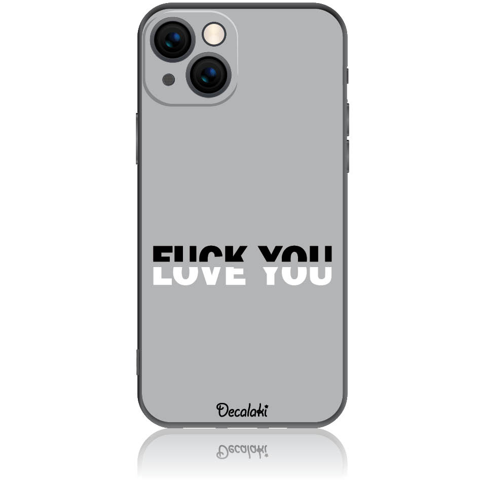 Θήκη για iPhone 13 Fuck You or Love You