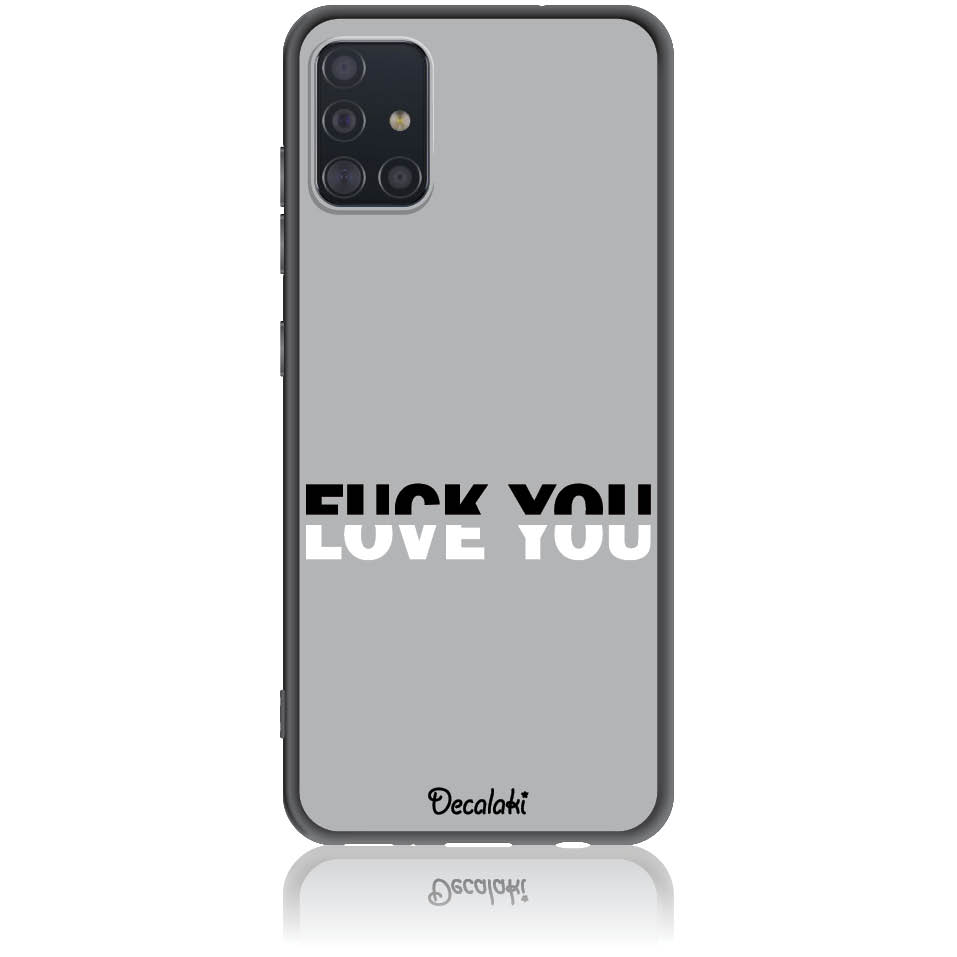 Θήκη για Samsung Galaxy A51 Fuck You or Love You