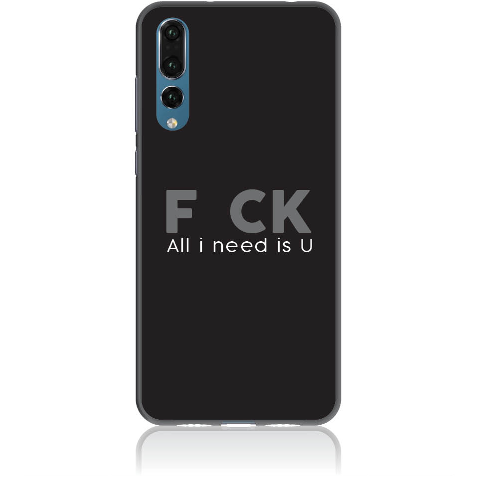 S50057P20P Θήκη για Huawei P20 Pro F_ck All I Need Is U - Image 1
