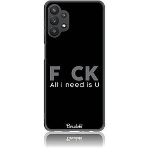 Θήκη για Samsung Galaxy A32 (5G) F_ck All I Need Is U