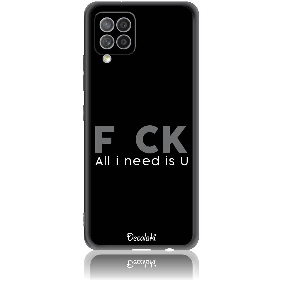 Θήκη για Samsung Galaxy A42 (5G) F_ck All I Need Is U