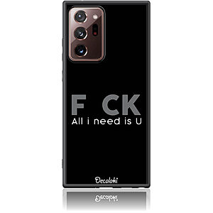 Θήκη για Samsung Galaxy Note 20 ULTRA F_ck All I Need Is U