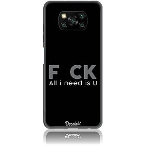 Θήκη για Xiaomi Poco X3 Pro / X3 NFC F_ck All I Need Is U