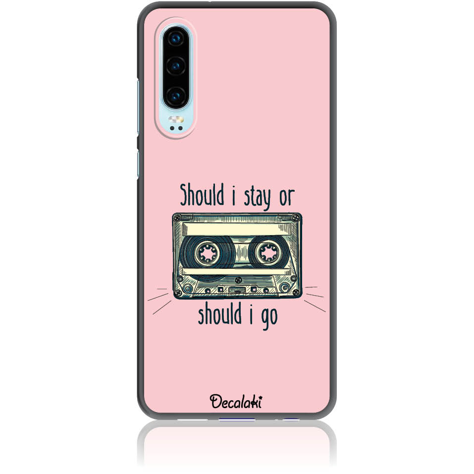 Θήκη για Huawei P30 Should i Stay or Should i Go