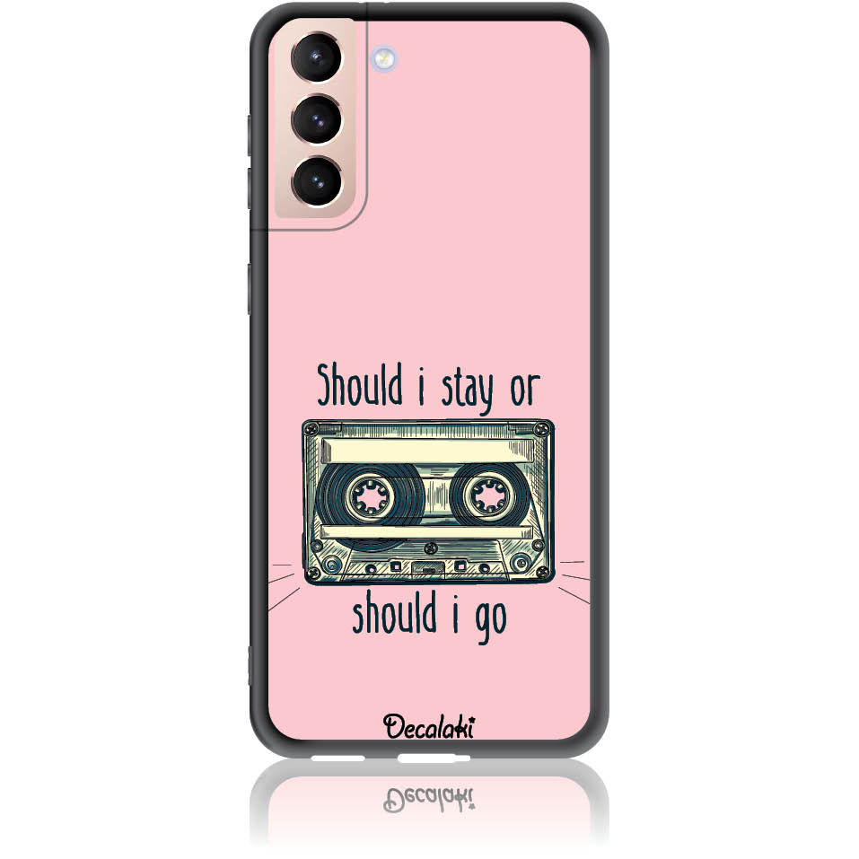 Θήκη για Samsung Galaxy S21 Plus Should i Stay or Should i Go