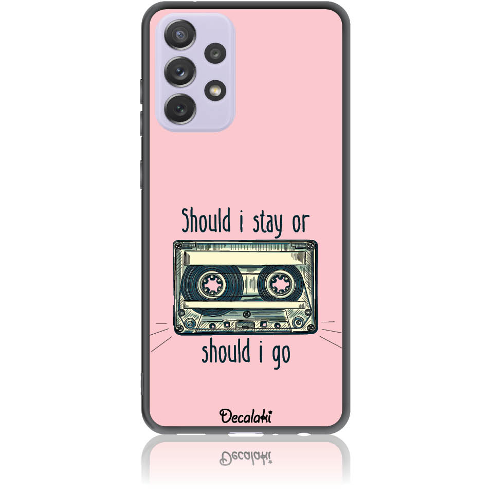 Θήκη για Samsung Galaxy A72 4G / 5G Should i Stay or Should i Go