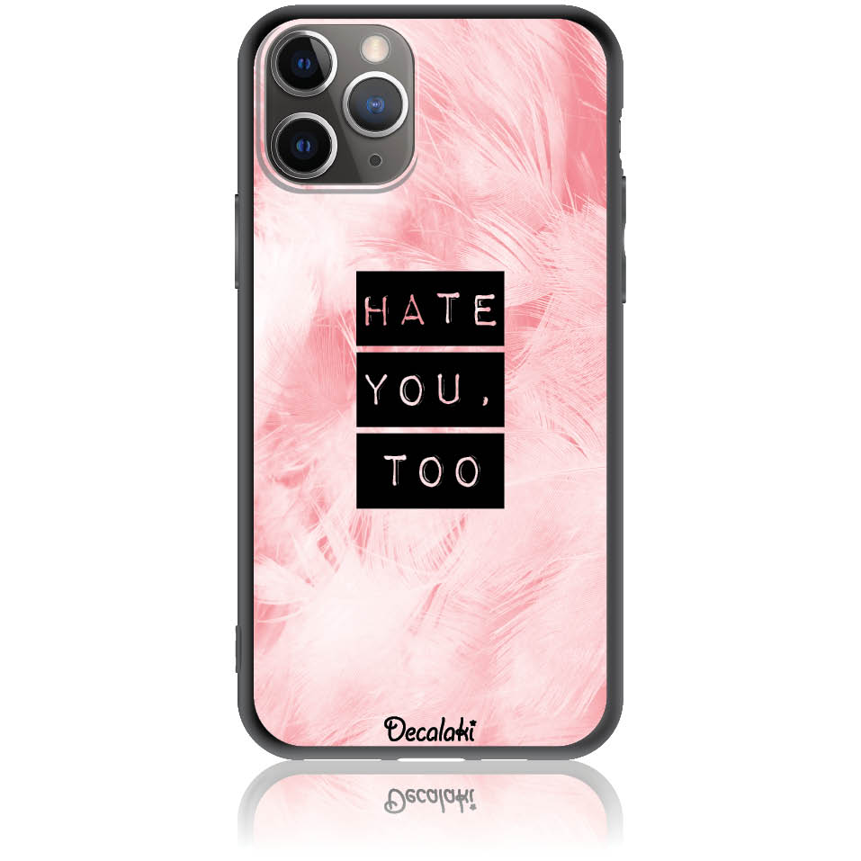 Θήκη για iPhone 11 Pro Hate You Too Sweetie