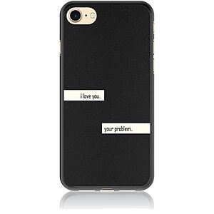 Θήκη για iPhone 7 / 8 / SE (2020) / SE (2022) I Love You. Your Problem.