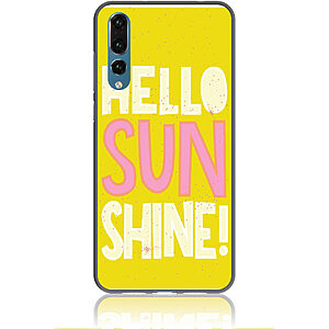 Θήκη για Huawei P20 Pro Hello Sunshine