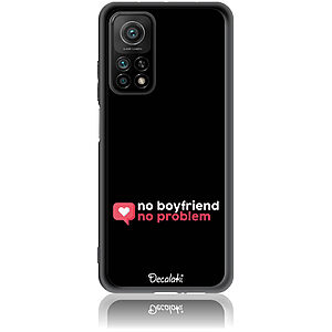 Θήκη για Xiaomi Mi 10T / Mi 10T Pro No Boyfriend No Problem