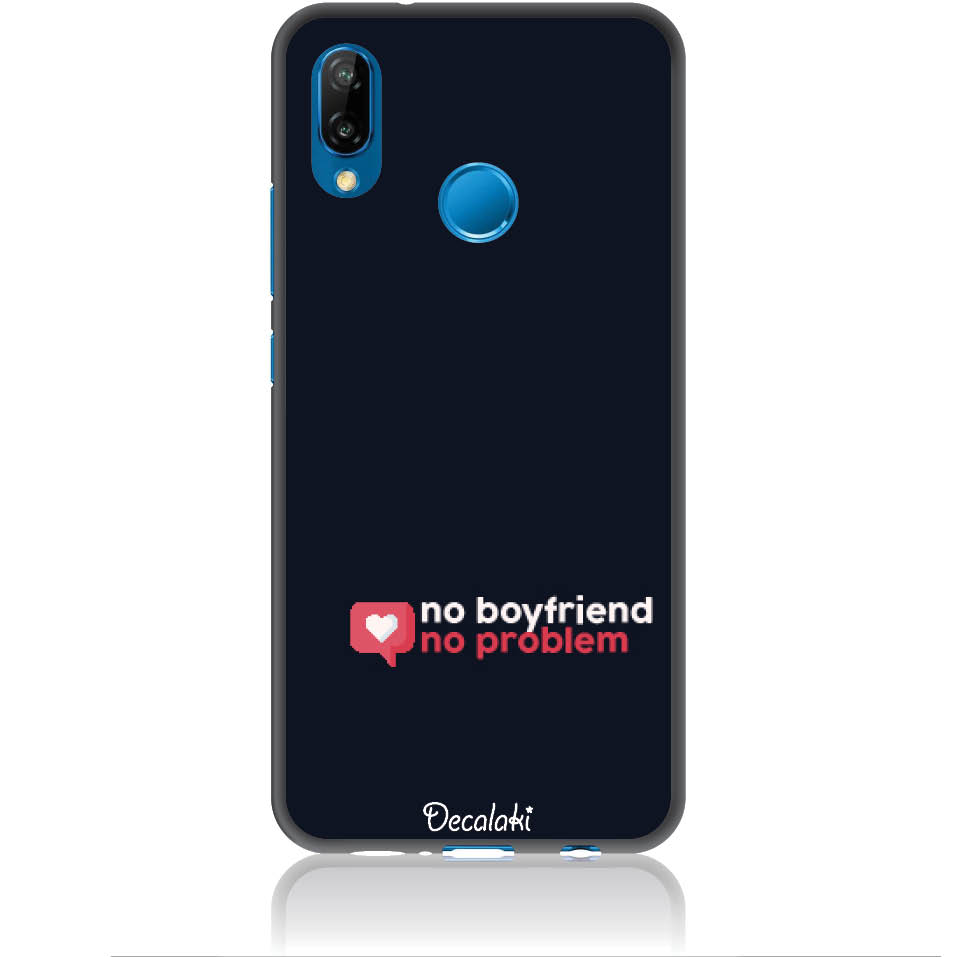 Θήκη για Huawei P20 lite No Boyfriend No Problem