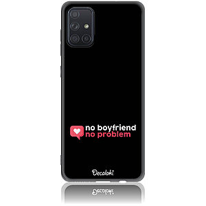 Θήκη για Samsung Galaxy A71 No Boyfriend No Problem