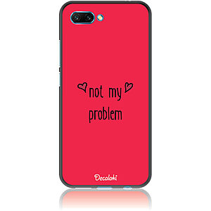 Θήκη για Honor 10 Not My Problem