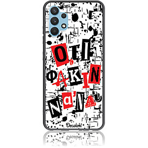 Θήκη για Samsung Galaxy A32 (4G) Ό,τι φακιν να 'ναι