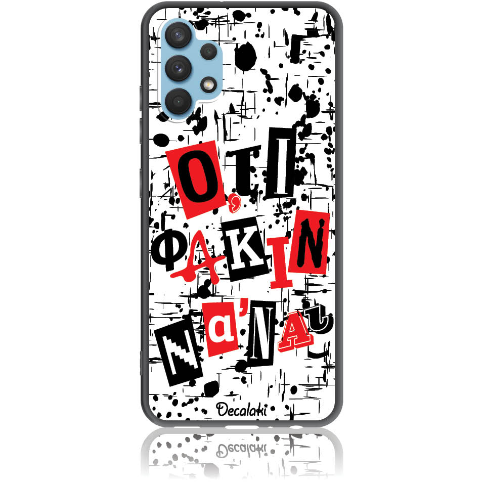 Θήκη για Samsung Galaxy A32 (4G) Ό,τι φακιν να 'ναι