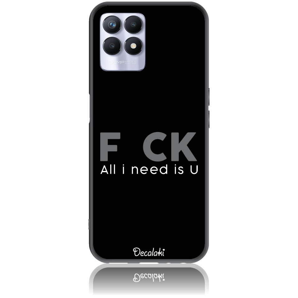 Θήκη για Realme 8i F_ck All I Need Is U - Soft TPU