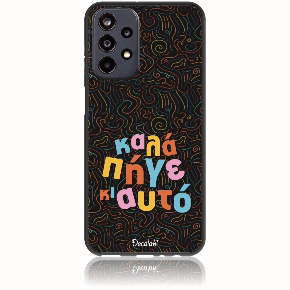Θήκη για Samsung Galaxy A23 5G Καλά Πήγε κι Αυτό - Soft TPU