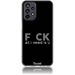 Θήκη για Samsung Galaxy A23 5G F_ck All I Need Is U - Soft TPU