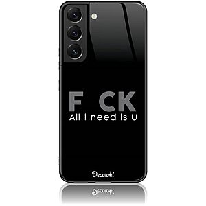 Θήκη για Samsung Galaxy S22 5G F_ck All I Need Is U - Tempered Glass