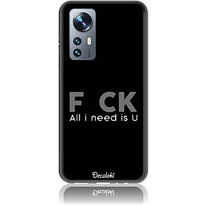 Θήκη για Xiaomi 12 5G / 12X 5G F_ck All I Need Is U - Soft TPU
