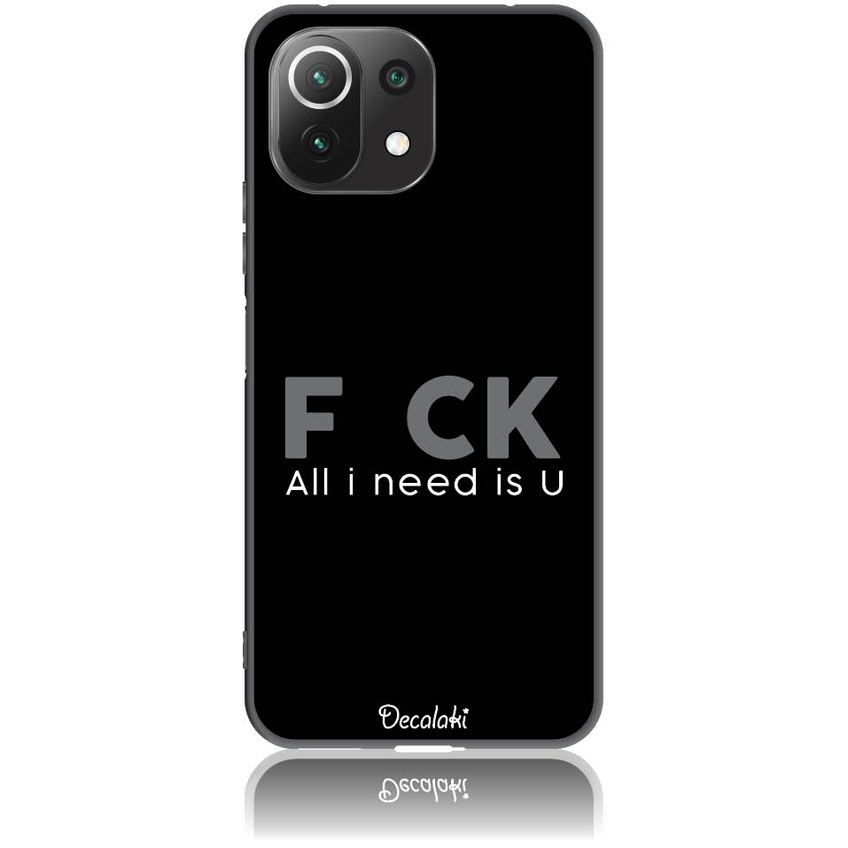 Θήκη για Xiaomi Mi 11 Lite F_ck All I Need Is U - Soft TPU Θήκη για Xiaomi Mi 11 Lite F_ck All I Need Is U - Soft TPU