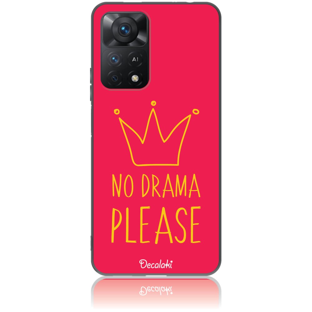 Θήκη για Xiaomi Redmi Note 11 Pro No Drama Please - Soft TPU
